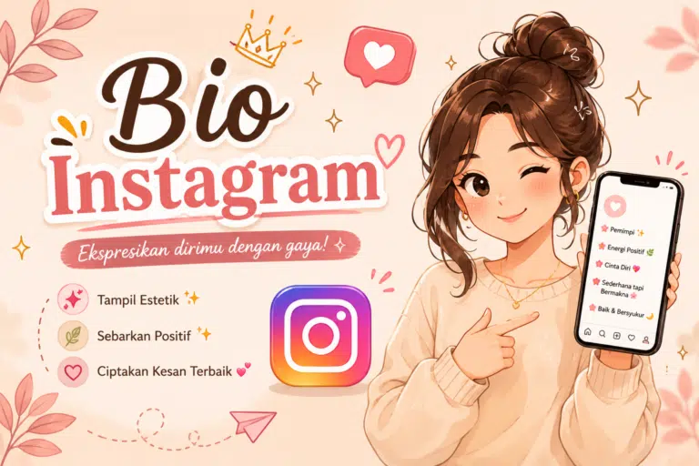 Cute aesthetic Instagram bio illustration in Indonesian language featuring an anime-style girl holding a phone with stylish Instagram bio ideas and pastel background.
